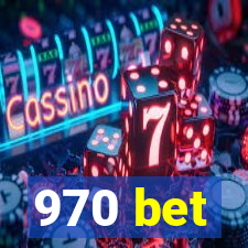 970 bet